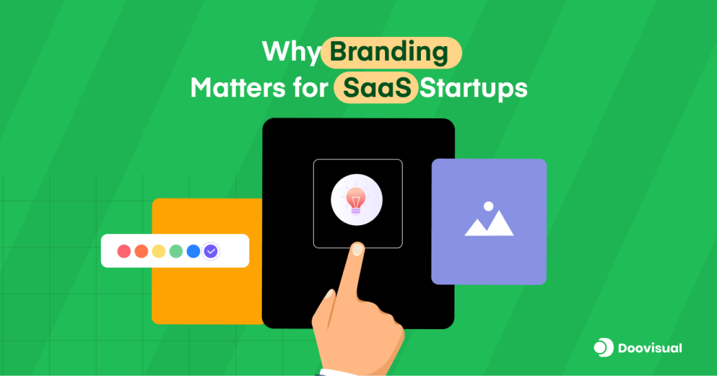 Why Branding Matters for SaaS Startups